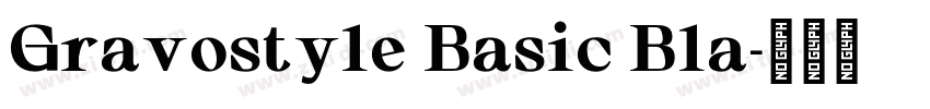 Gravostyle Basic Bla字体转换